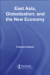East Asia, Globalization and the New Economy -- Bok 9781135989323