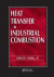 Heat Transfer in Industrial Combustion -- Bok 9780367398590