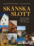 Sk&aring;nska slott -- Bok 9789189712256