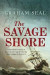 The Savage Shore -- Bok 9780300220414