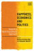 Happiness, Economics and Politics -- Bok 9781848440937