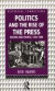 Politics and the Rise of the Press -- Bok 9780415122733
