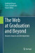 The Web at Graduation and Beyond -- Bok 9783319601601