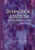 Övningsbok i statistik : för hälsovetenskaperna -- Bok 9789144070490