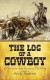 The Log of a Cowboy -- Bok 9780486817224