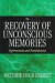 The Recovery of Unconscious Memories -- Bok 9780226216607