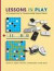 Lessons in Play -- Bok 9781568812779