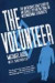 The Volunteer -- Bok 9781616082512