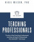 Teaching Professionals -- Bok 9781665703185