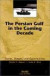 The Persian Gulf in the Coming Decade -- Bok 9780833032065