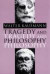 Tragedy and Philosophy -- Bok 9780691072357
