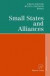 Small States and Alliances -- Bok 9783790814033