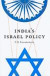 India's Israel Policy -- Bok 9780231152044