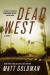 Dead West -- Bok 9781250323699