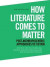 How Literature Comes to Matter -- Bok 9781474461313