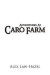 Adventures At Caro Farm -- Bok 9781491888124