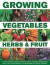 Growing Vegetables, Herbs & Fruit -- Bok 9780754830665