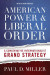 American Power and Liberal Order -- Bok 9781626166431