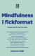 Mindfulness i fickformat : Program dag för dag i nio veckor -- Bok 9789198281880