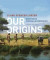 Our Origins -- Bok 9780393614008
