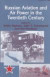 Russian Aviation and Air Power in the Twentieth Century -- Bok 9780714647845