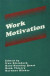 Work Motivation -- Bok 9781134749140