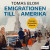 Emigrationen till Amerika -- Bok 9789177898801