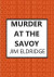Murder at the Savoy -- Bok 9780749027063