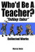 Who'd Be A Teacher? Collection -- Bok 9781727146950