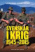 Svenskar i krig 1945 - 2015 -- Bok 9789175450841
