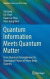 Quantum Information Meets Quantum Matter -- Bok 9781493990825
