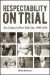 Respectability on Trial -- Bok 9781438461946