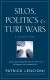 Silos, Politics and Turf Wars -- Bok 9780787976385