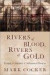 Rivers of Blood, Rivers of Gold -- Bok 9780802138019