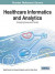 Healthcare Informatics and Analytics -- Bok 9781466663169