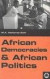African Democracies and African Politics -- Bok 9780745317243