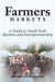 Farmers Markets: A Guide to Small Scale Business And Entrepreneurship -- Bok 9780692512982
