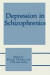 Depression in Schizophrenics -- Bok 9781475799804