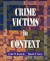 Crime Victims in Context -- Bok 9780195329773