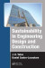 Sustainability in Engineering Design and Construction -- Bok 9781315359977