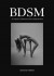 BDSM : en värld av dominans och underkastelse -- Bok 9789189345713
