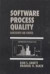Software Process Quality -- Bok 9780824717339