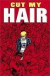 Cut My Hair Illustrated Novel -- Bok 9780970038708