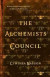 The Alchemists' Council -- Bok 9781770412712