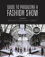 Guide to Producing a Fashion Show -- Bok 9781501335259