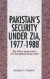Pakistan's Security Under Zia -- Bok 9780312060671