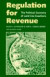 Regulation for Revenue -- Bok 9780815703556