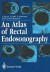 An Atlas of Rectal Endosonography -- Bok 9781447118824