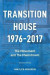 Transition House, 1976-2017. -- Bok 9781387829620