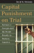 Capital Punishment on Trial -- Bok 9780700634491